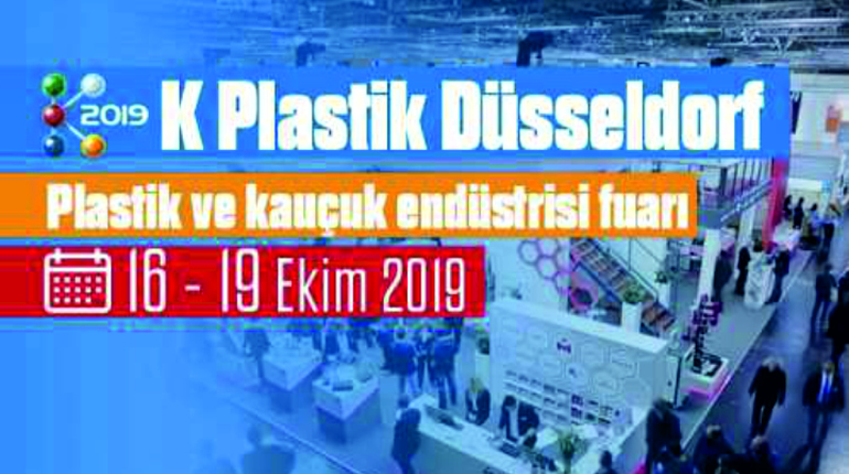 K-2019 Uluslararası Plastik ve Kauçuk Ticaret Fuarı Almanya - Düsseldorf  16 - 23 Ekim 2019